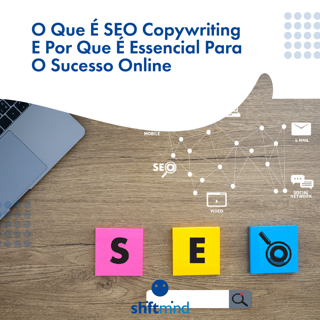 O Que É SEO Copywriting E Por Que É Essencial Para O Sucesso Online
