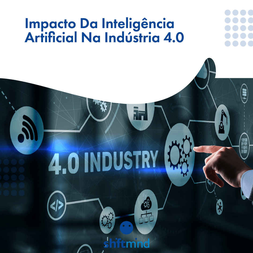Impacto Da Inteligência Artificial Na Indústria 4.0
