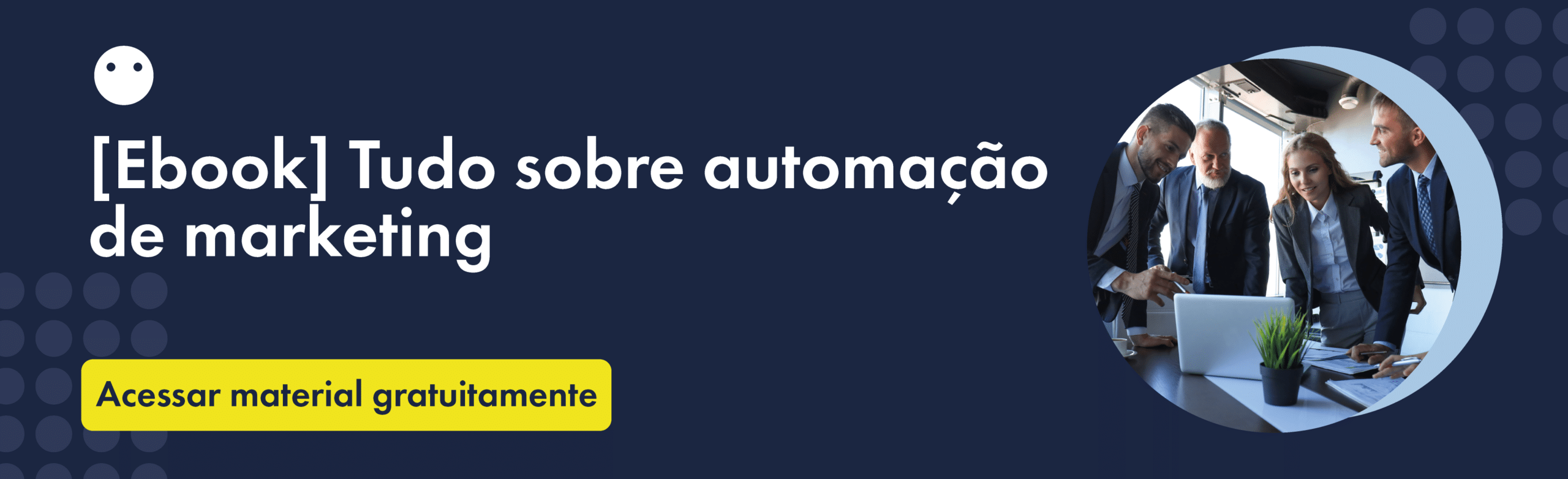 E-book – Tudo sobre Automação de Marketing